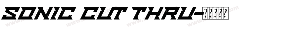 Sonic Cut Thru字体转换